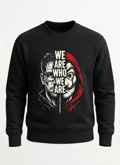 Customized we are who black sweat shirt