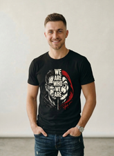 Customized We are Who we are T Shirts