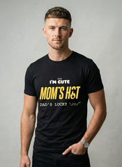 I'M CUTE MOM'S HOT DADDY'S LUCKY t shirt