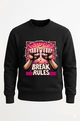 Customized Break Rules Sweat Shirt