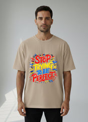 Customized Stop Trying be Perfect T Shirts