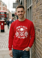 Customized Kill My Vibe Sweat shirt