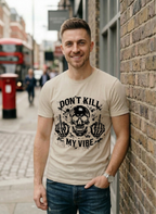 Customized Don't  kill my vibe