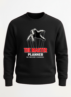 Customized the Master Planner Sweat shirt
