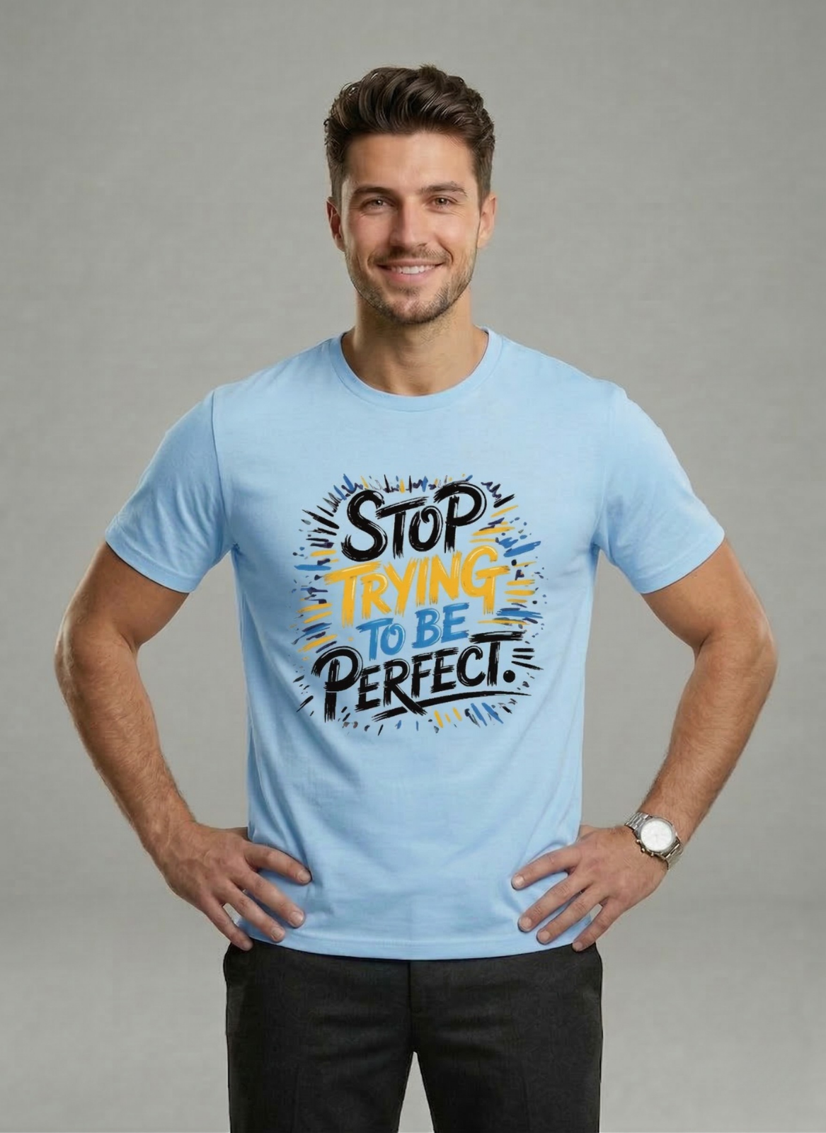 Customized Stop Trying be Perfect T Shirts