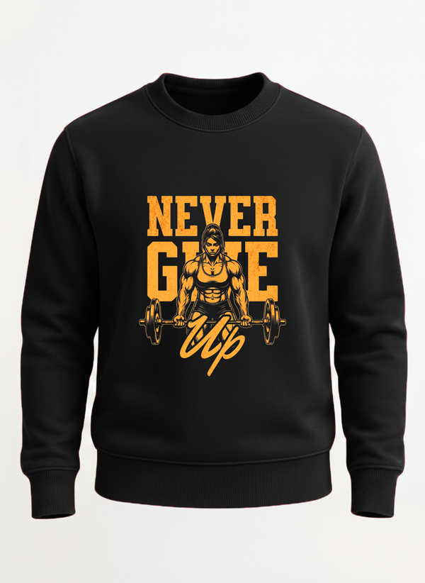 Never Give up sweatshirt