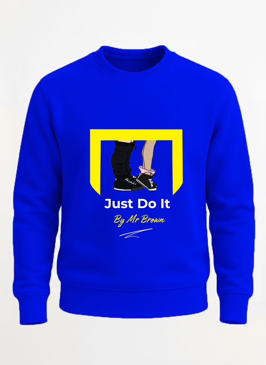 Just Do It by Mr Brown sweatshirt
