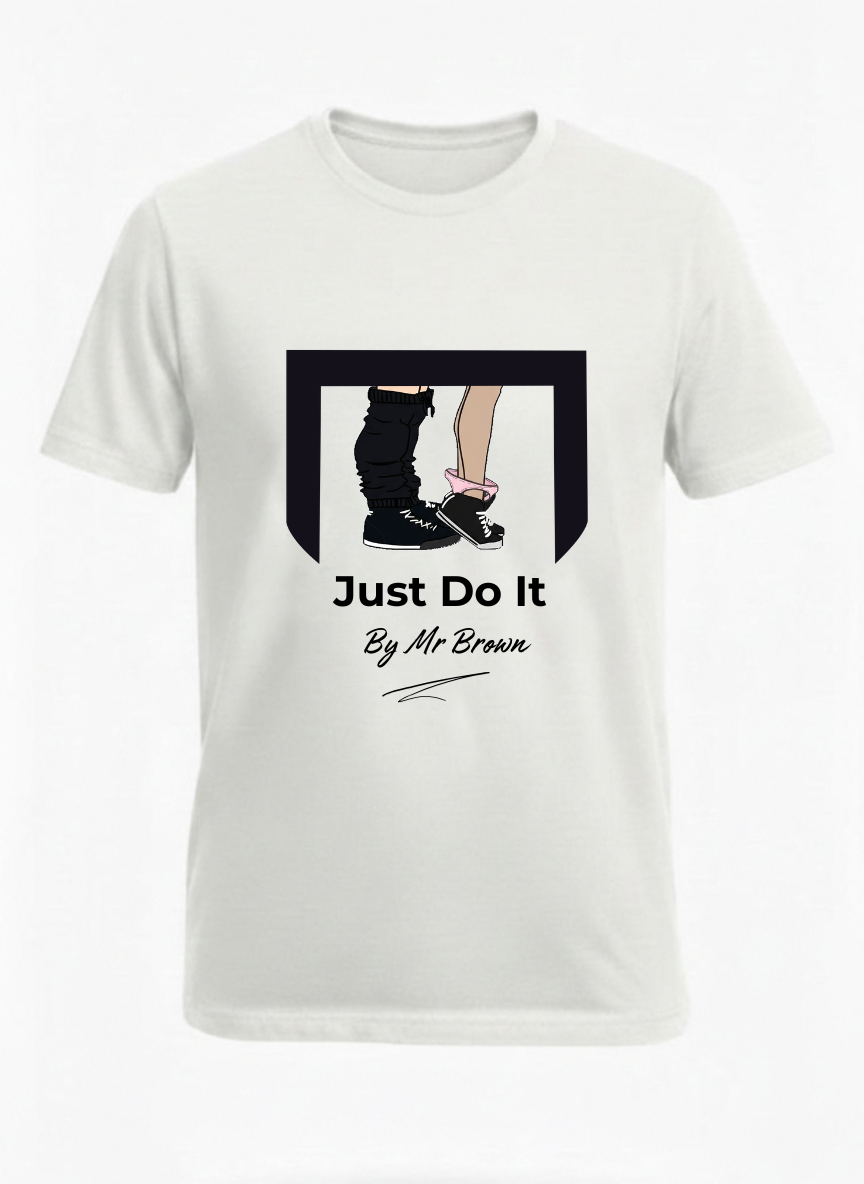 Just Do It by Mr Brown t shirt