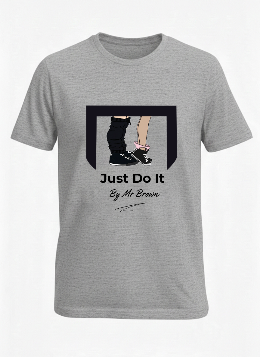 Just Do It by Mr Brown t shirt