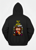 You are the wine that I want Hoodies