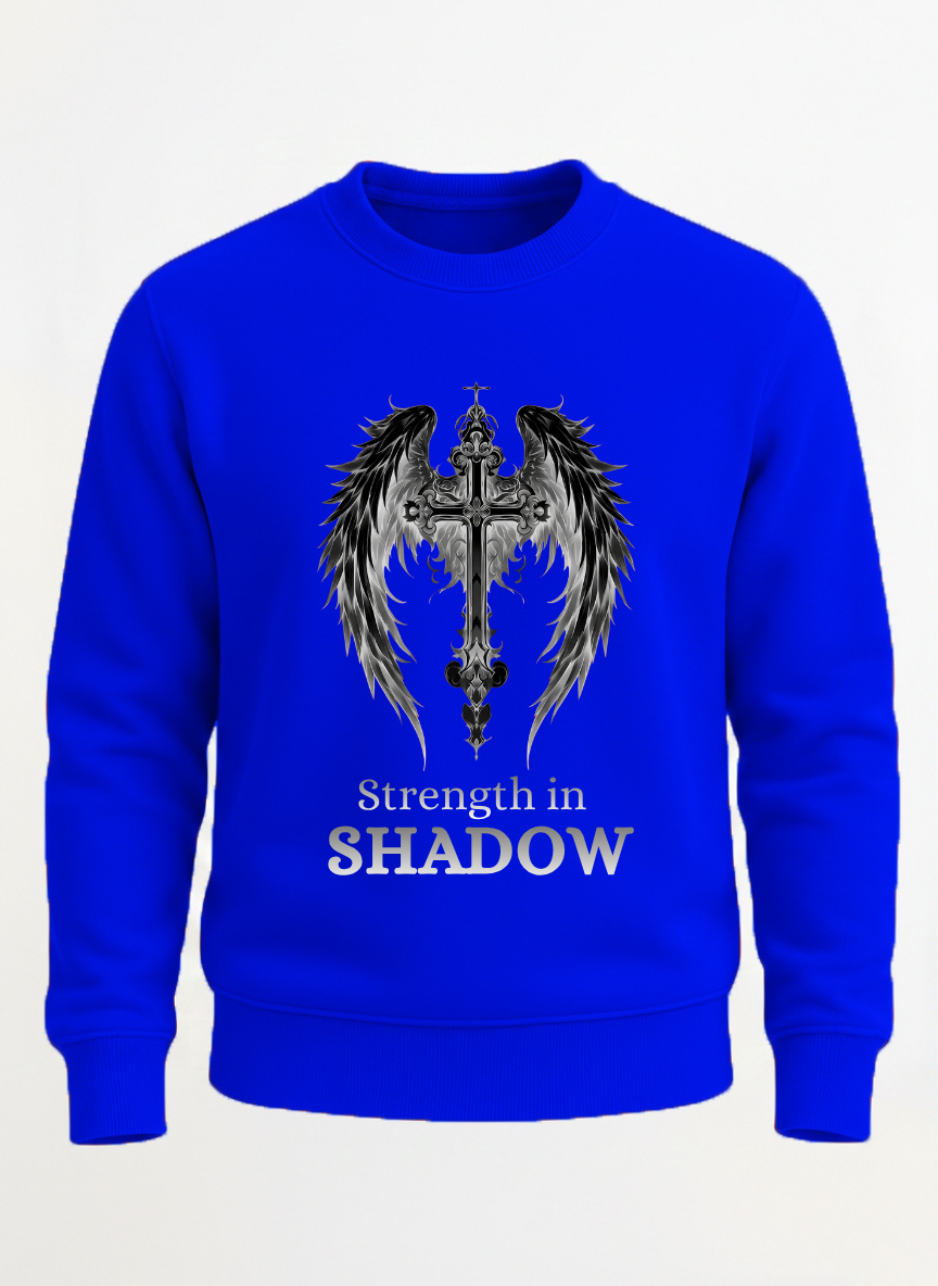 Strength in Shadow sweatshirt