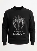 Strength in Shadow sweatshirt