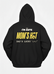 Customized I'M CUTE MOM'S HOT DADDY'S LUCKY Hoodies