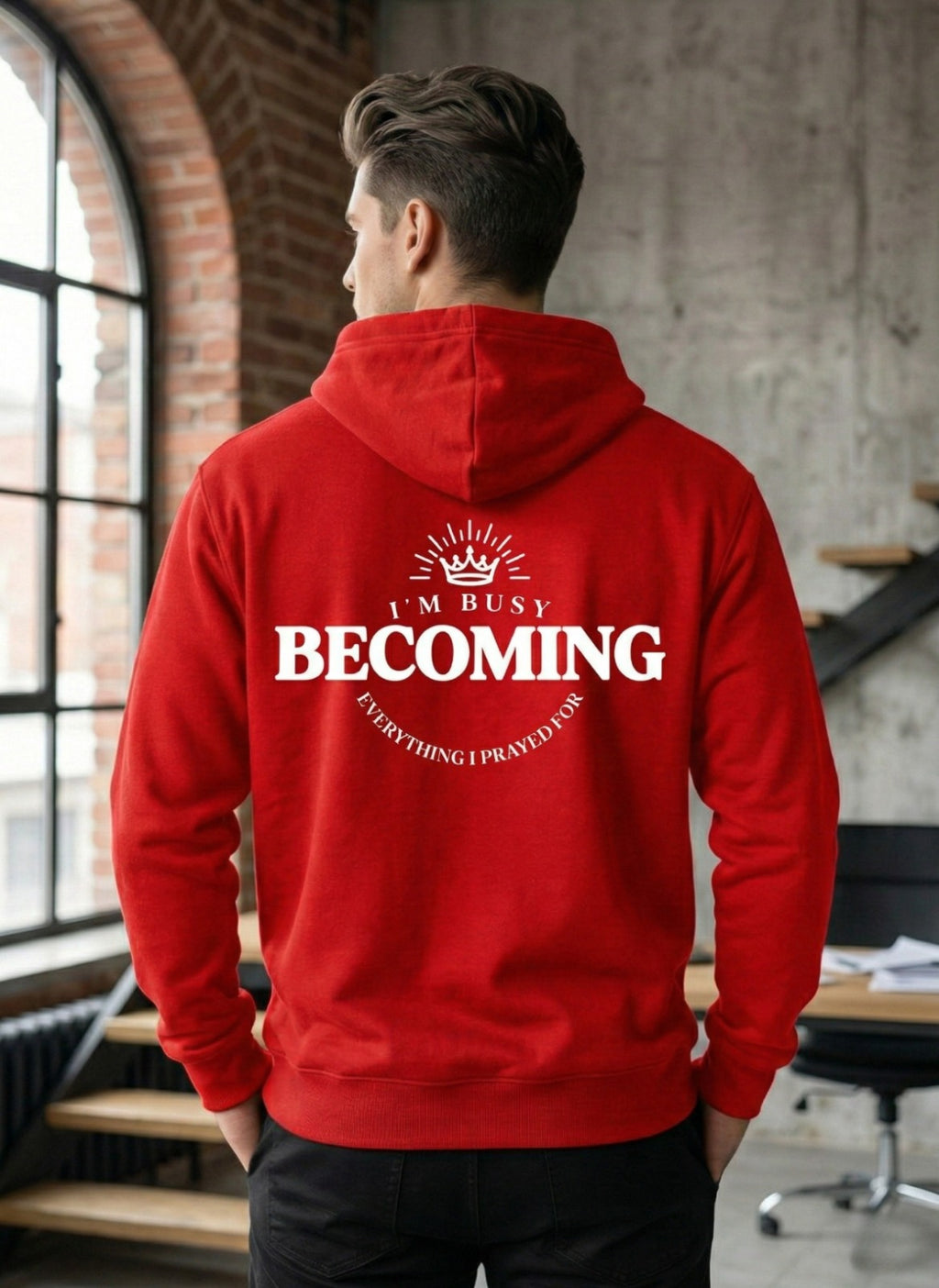 Customized I’m Busy Becoming Everything I Prayed For Hoodies