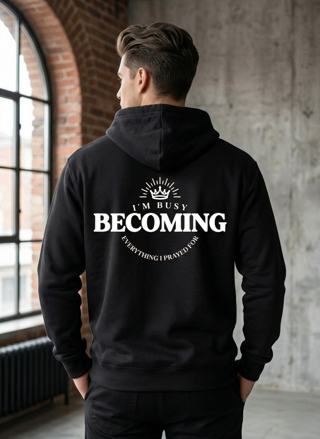 Customized I’m Busy Becoming Everything I Prayed For Hoodies