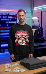 Customized Break Rules Sweat Shirt
